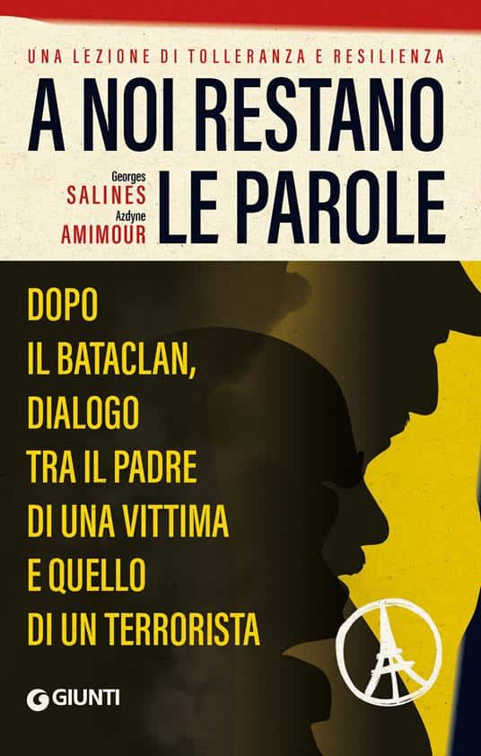 Scopri di più sull'articolo “A noi restano le parole” (Azdyne Amimour e Georges Salines)